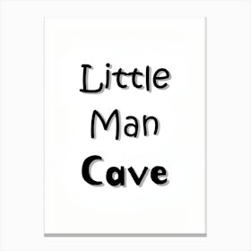 Little Man Cave Canvas Print