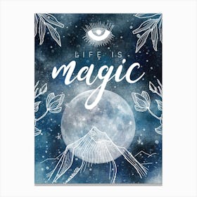 Life Is Magic - Mysterious Luna poster #2 Canvas Print