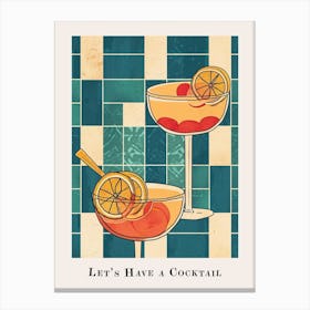 Let S Have A Cocktail Poster 2 Canvas Print