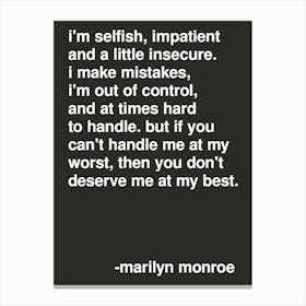 Selfish Marilyn Monroe Quote In Black Canvas Print