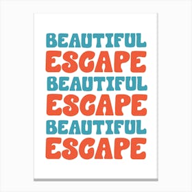 Beautiful Escape Canvas Print