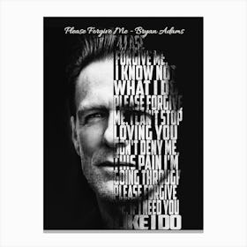 Please Forgive Me Bryan Adams Text Art Canvas Print