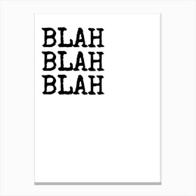 Blah Blah Blah - White Canvas Print