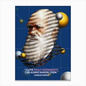 Quote In Ribbon Famous People Charles Darwin ― I Love Fools’ Experiments Canvas Print