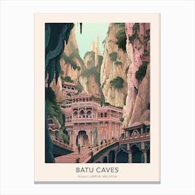 The Batu Caves Kuala Lumpur Malaysia Travel Poster Canvas Print