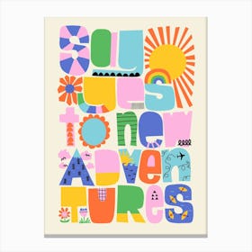 Say Yes to New Adventures Colorful Folk Art Flowers Illustration Canvas Print