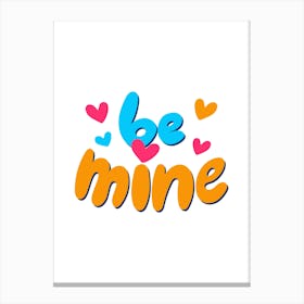 Be Mine 1 Lienzo