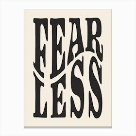 Fearless Canvas Print