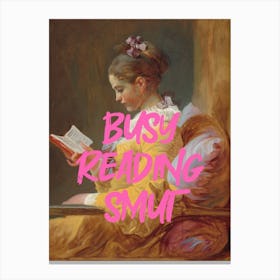 Busyreadingsmut Pink 3x4ratio Canvas Print