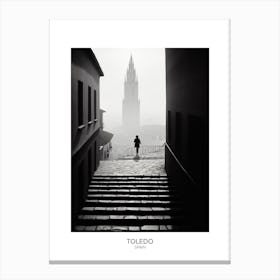 Poster Of Toledo, Spain, Black And White Analogue Photography 1 Canvas Print