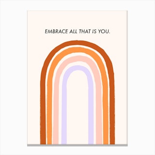 Embrace All That Is You Canvas Print
