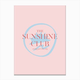 The Sunshine Club Canvas Print