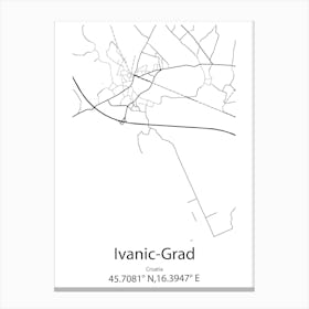 Ivanic Grad,Croatia Minimalist Map Canvas Print