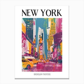 Broadway Theaters New York Colourful Silkscreen Illustration 3 Poster Canvas Print