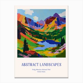 Colourful Abstract Rocky Mountain National Park Usa 6 Poster Blue Canvas Print
