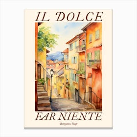 Il Dolce Far Niente Bergamo, Italy Watercolour Streets 1 Poster Canvas Print