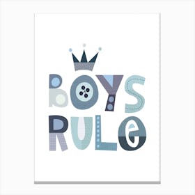 Boys Rule Canvas Print