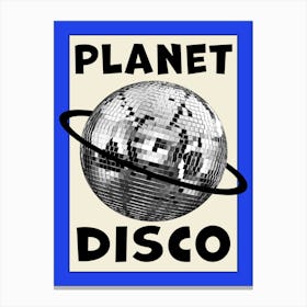 Planet Disco! Blue Canvas Print