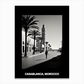 Poster Of Casablanca, Morocco, Mediterranean Black And White Photography Analogue 1 Canvas Print