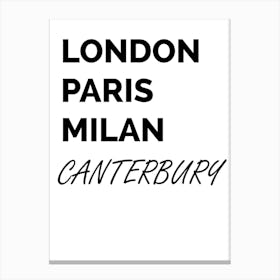 Cantebury, Paris, Milan, Print, Location, Funny, Art Canvas Print