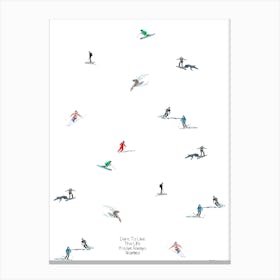 Skiers And quote Canvas Print