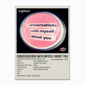 Conversations With Myself About You By Lovelytheband Canvas Print