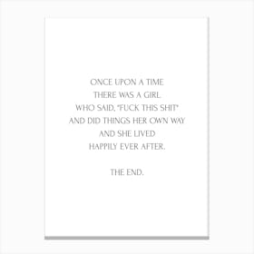Once Upon A Time There Was A Girl Quote Canvas Print