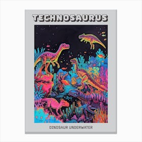 Neon Dinosaurs Underwater Poster Canvas Print