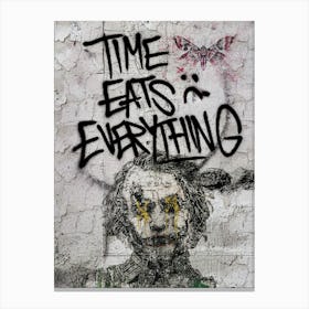 Time Eats Everything Canvas Print