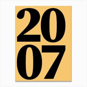 2007 Typography Date Year Word Canvas Print