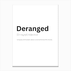 Deranged Definition Meaning Leinwandbilder