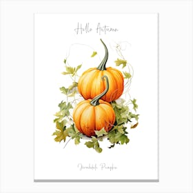 Hello Autumn Jarrahdale Pumpkin Watercolour Illustration 4 Canvas Print