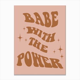Babe With The Power Mustard In Orange Canvas Print