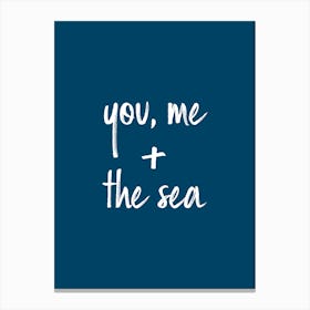 You, Me & the Sea - Dark Blue Canvas Print