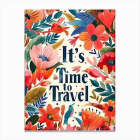 It'S Time To Travel 5 Canvas Print