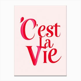 Cest La Vie Toile