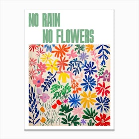 No Rain No Flowers Poster Summer Flowers Painting Matisse Style 7 Canvas Print