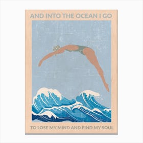 Into The Ocean I Go (Grey) Canvas Print