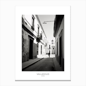 Poster Of Valladolid, Spain, Black And White Analogue Photography 1 Canvas Print