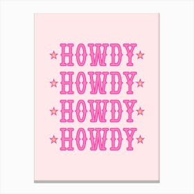 Pink Howdy Canvas Print