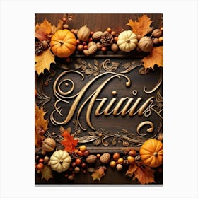 Calligraphy In An Elegant Cursive Script Forming A Festive Christmas Greeting Framed By Autumn Leav (5) Canvas Print