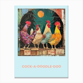 Cock A Doodle Doo Chicken Poster 3 Canvas Print