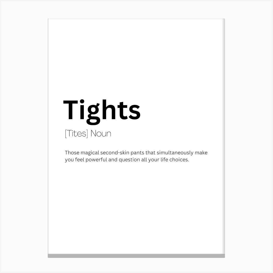 Tights Definition Meaning Canvas Print by Kaigozen