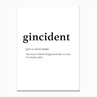 Gincident Quote Canvas Print