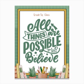 All Things Are Possible If You Believe, Classroom Decor, Classroom Posters, Motivational Quotes, Classroom Motivational portraits, Aesthetic Posters, Baby Gifts, Classroom Decor, Educational Posters, Elementary Classroom, Gifts, Gifts for Boys, Gifts for Girls, Gifts for Kids, Gifts for Teachers, Inclusive Classroom, Inspirational Quotes, Kids Room Decor, Motivational Posters, Motivational Quotes, Teacher Gift, Aesthetic Classroom, Famous Athletes, Athletes Quotes, 100 Days of School, Gifts for Teachers, 100th Day of School, 100 Days of School, Gifts for Teachers,100th Day of School,100 Days Svg, School Svg,100 Days Brighter, Teacher Svg, Gifts for Boys,100 Days Png, School Shirt, Happy 100 Days, Gifts for Girls, Gifts, Silhouette, Heather Roberts Art, Cut Files for Cricut, Sublimation PNG, School Png,100th Day Svg, Personalized Gifts Canvas Print