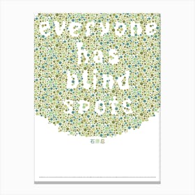 Everyone has Blindspots Ishihara Dot Art Canvas Print