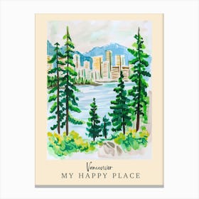 My Happy Place Vancouver 3 Travel Poster Canvas Print