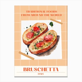 Bruschetta, Italian Cusine Foods Of The World Canvas Print