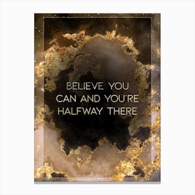 Believe You Can And You're Halfway There Gold Star Space Motivational Quote Canvas Print