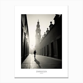 Poster Of Zaragoza, Spain, Black And White Analogue Photography 2 Canvas Print